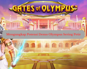 Mengungkap Potensi Demo Olympus